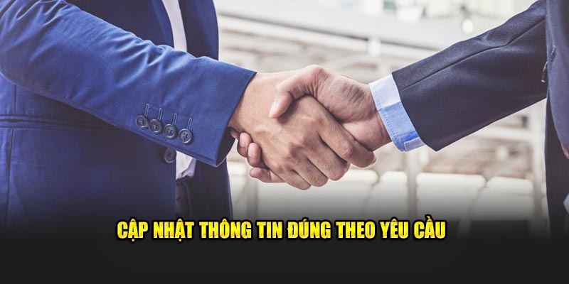 Cập nhật thông tin đúng theo yêu cầu 