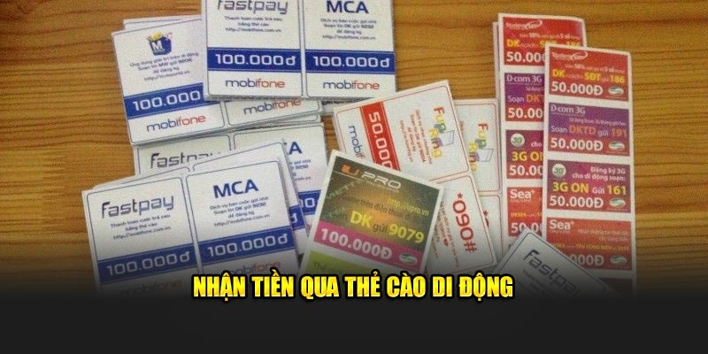 Nhận tiền qua thẻ cào di động