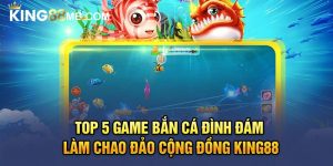 Top 5 Game Bắn Cá